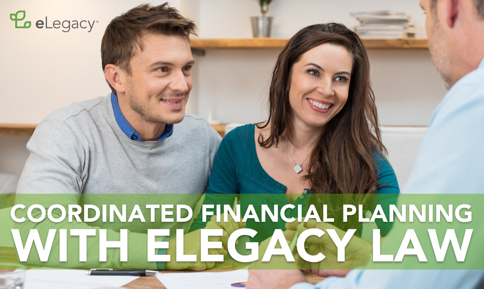 Coordinated Financial Planning from eLegacy Law